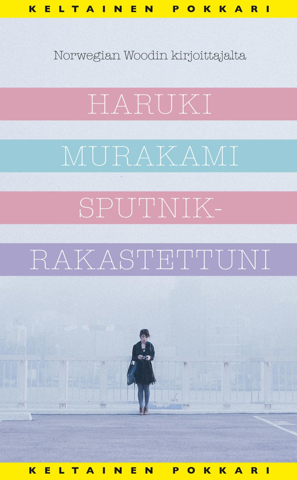 Etukansi. Haruki Murakami Sputnik-rakastettuni