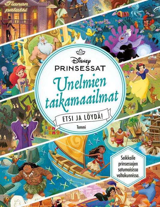 Etukansi. Disney. Francesca Dryden. Disney Prinsessat.  Unelmien taikamaailmat. Etsi ja löydä!.