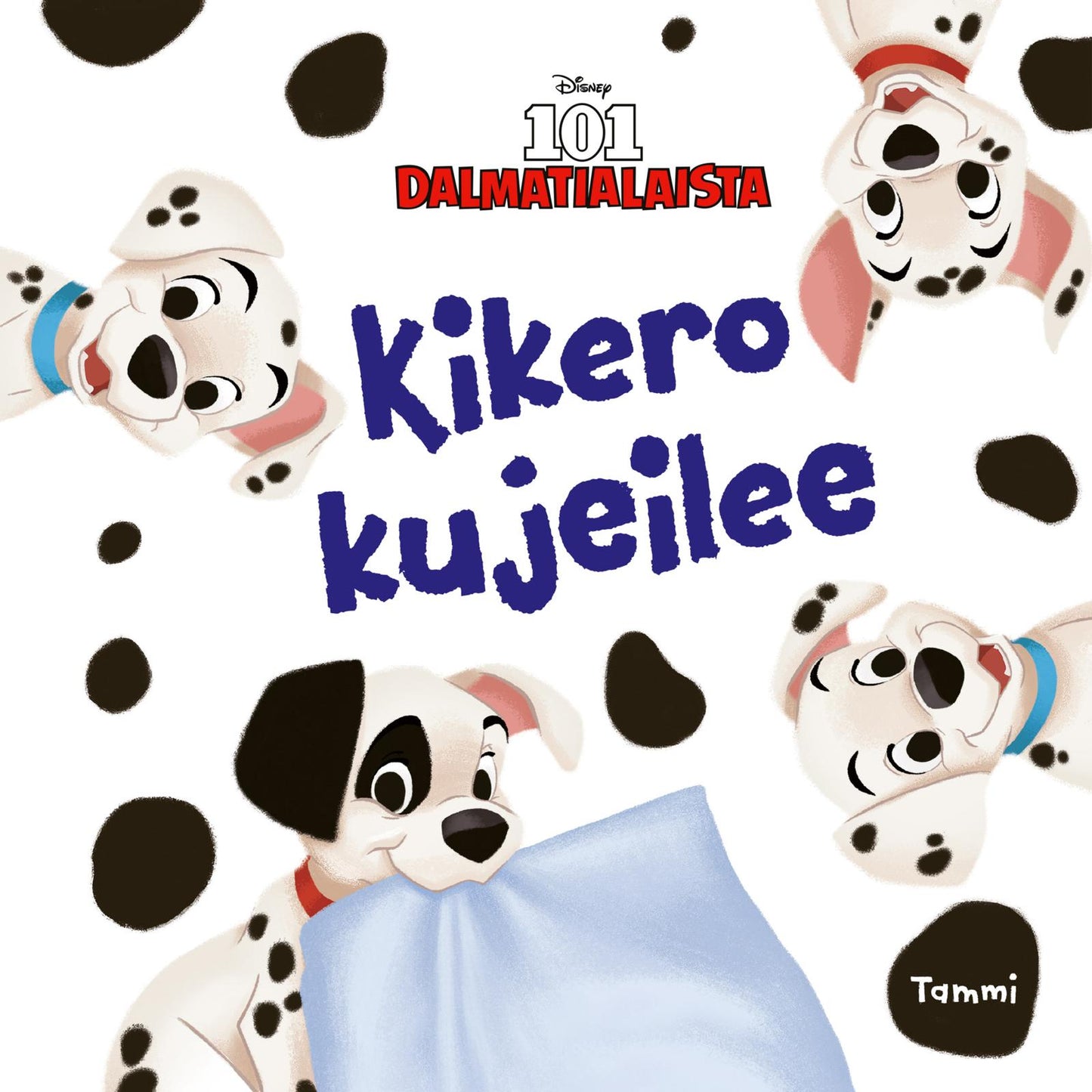 Etukansi. Disney . Disney. 101 dalmatialaista. Kikero kujeilee