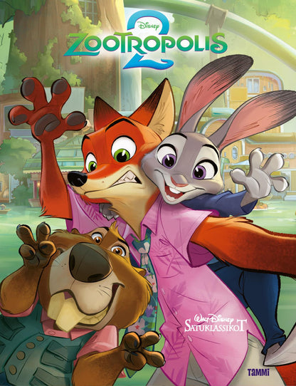 Etukansi. Disney . Disney. Zootropolis 2. Satuklassikot