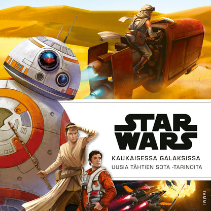 Etukansi. Disney . Star Wars. Kaukaisessa galaksissa