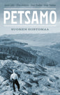 Etukansi. Janne Lahti Petsamo – Suomen siirtomaa