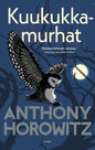 Etukansi. Anthony Horowitz Kuukukkamurhat