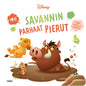 Etukansi. Disney Disney. Savannin parhaat pierut