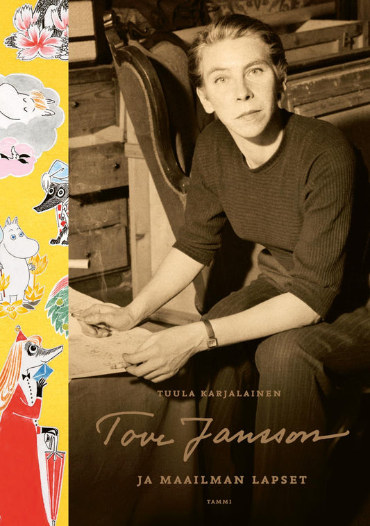 Etukansi. Tuula Karjalainen. Tove Jansson ja maailman lapset.
