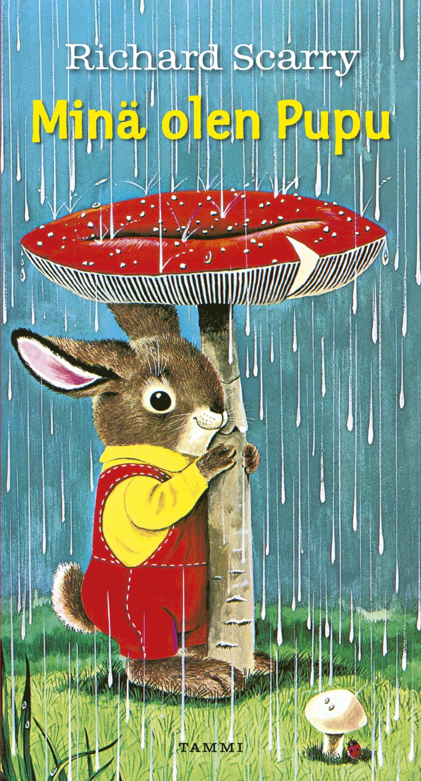 Etukansi. Richard Scarry. Minä olen Pupu. Pahvikirja