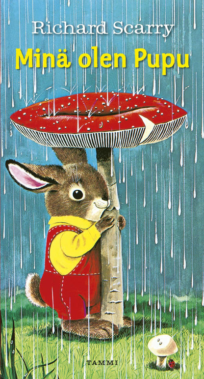 Etukansi. Richard Scarry Minä olen Pupu. Pahvikirja
