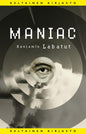 Etukansi. Benjamín Labatut Maniac