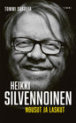 Etukansi. Tommi Saarela Heikki Silvennoinen