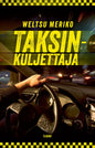 Etukansi. Weltsu Meriko Taksinkuljettaja