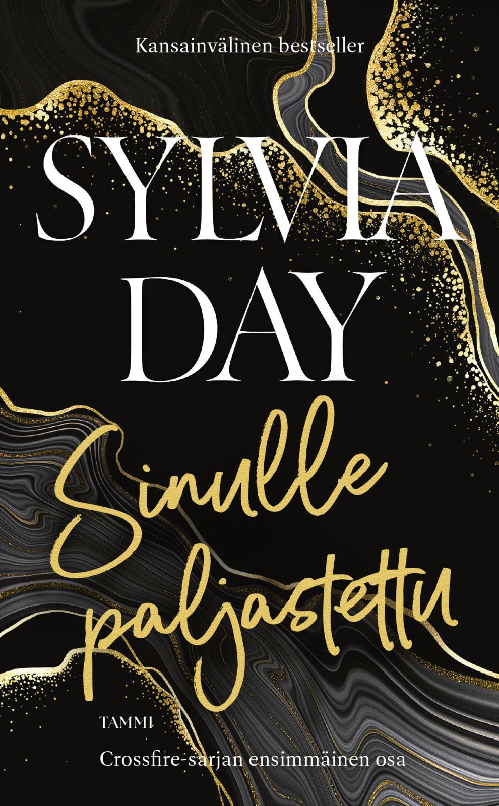 Etukansi. Sylvia Day Sinulle paljastettu