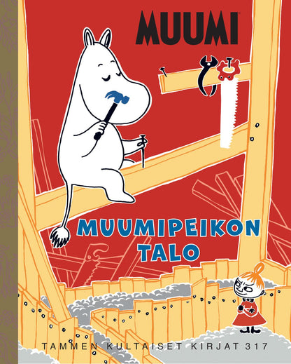 Etukansi. Riina ja Sami Kaarla Muumi. Muumipeikon talo. TKK 317