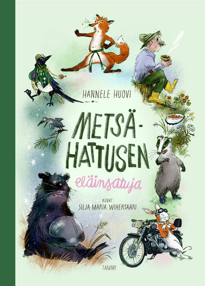 Etukansi. Hannele Huovi Metsä-Hattusen eläinsatuja