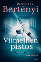 Etukansi. Patricia G. Bertényi Viimeinen pistos