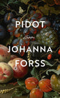 Etukansi. Johanna Forss Pidot