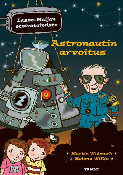 Etukansi. Martin Widmark Astronautin arvoitus. Lasse-Maijan etsivätoimisto