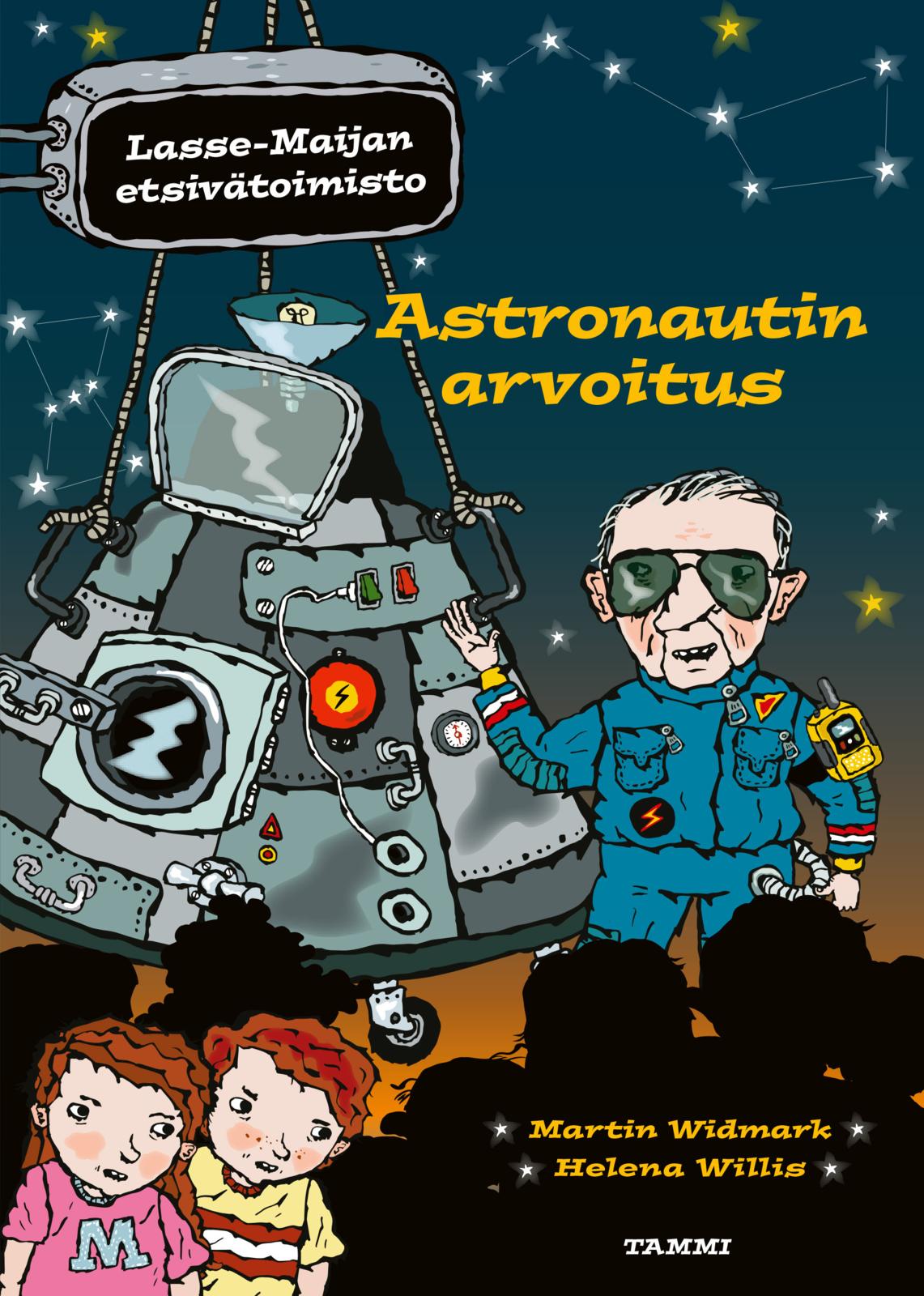 Etukansi. Martin Widmark Astronautin arvoitus. Lasse-Maijan etsivätoimisto