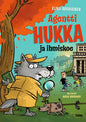 Etukansi. Elina Rouhiainen Agentti Hukka ja ihmiskoe