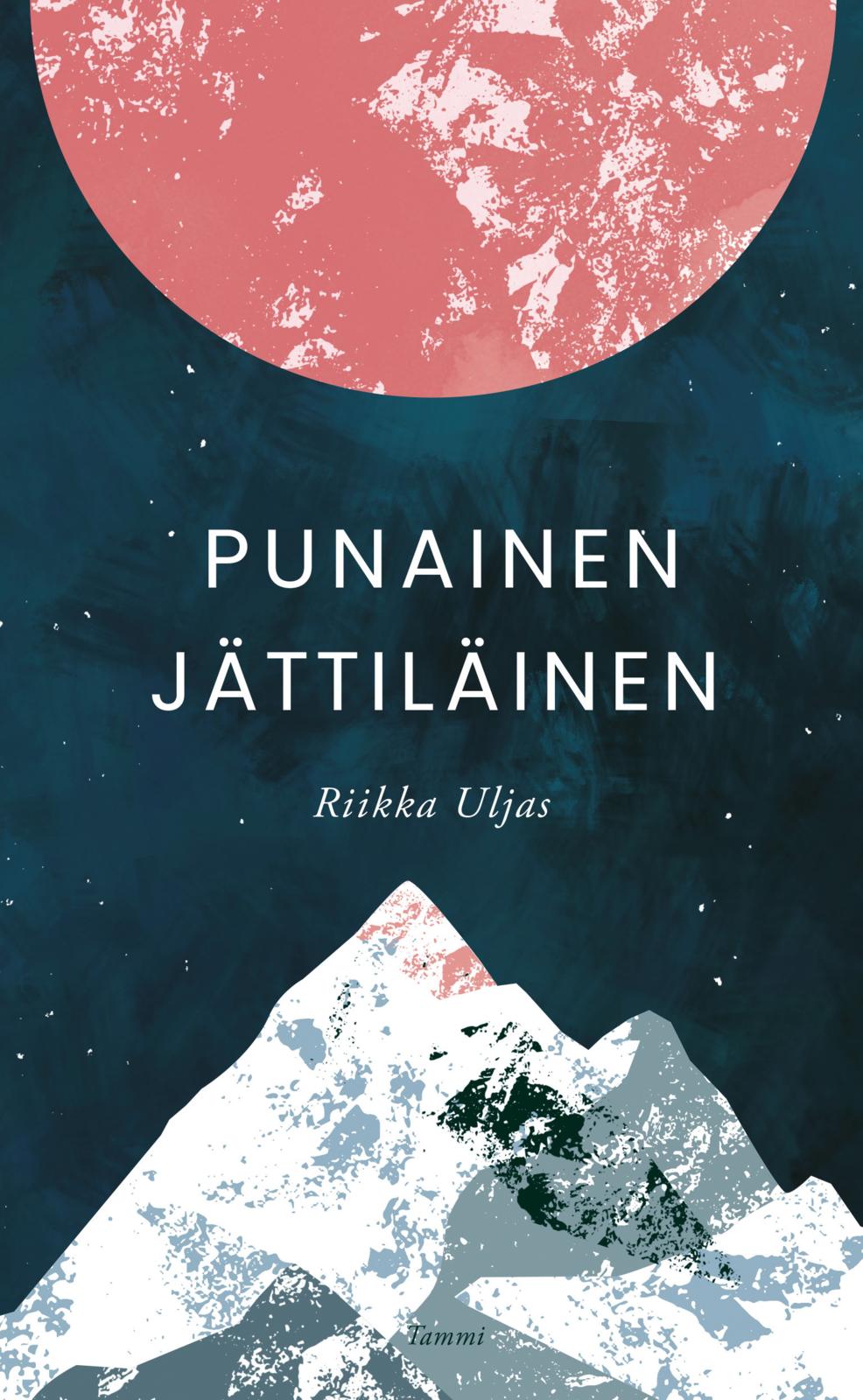 Etukansi. Riikka Uljas Punainen jättiläinen