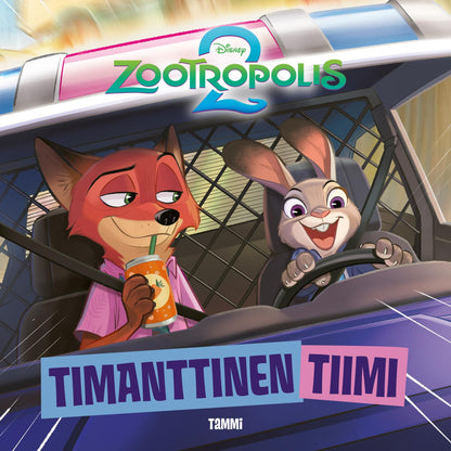 Etukansi. Disney Disney. Zootropolis 2. Timanttinen tiimi