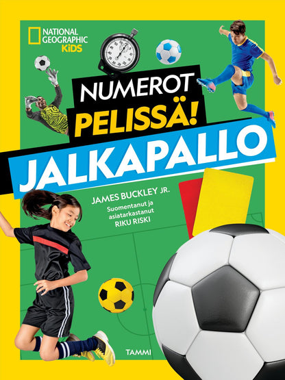 Etukansi. National Geographic National Geographic. Numerot pelissä! Jalkapallo