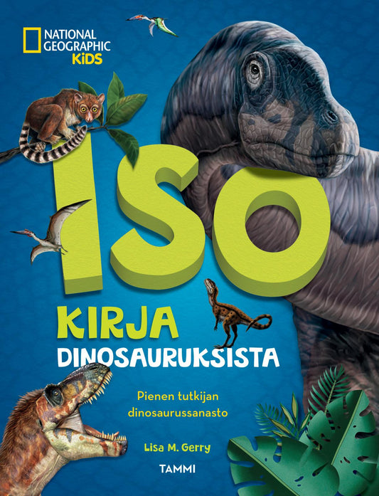 Etukansi. National Geographic. Iso kirja dinosauruksista.