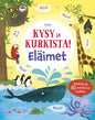 Etukansi. Katie Daynes Kysy ja kurkista! Eläimet