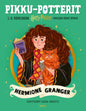 Etukansi. J. K. Rowling Pikku-Potterit. Hermione Granger