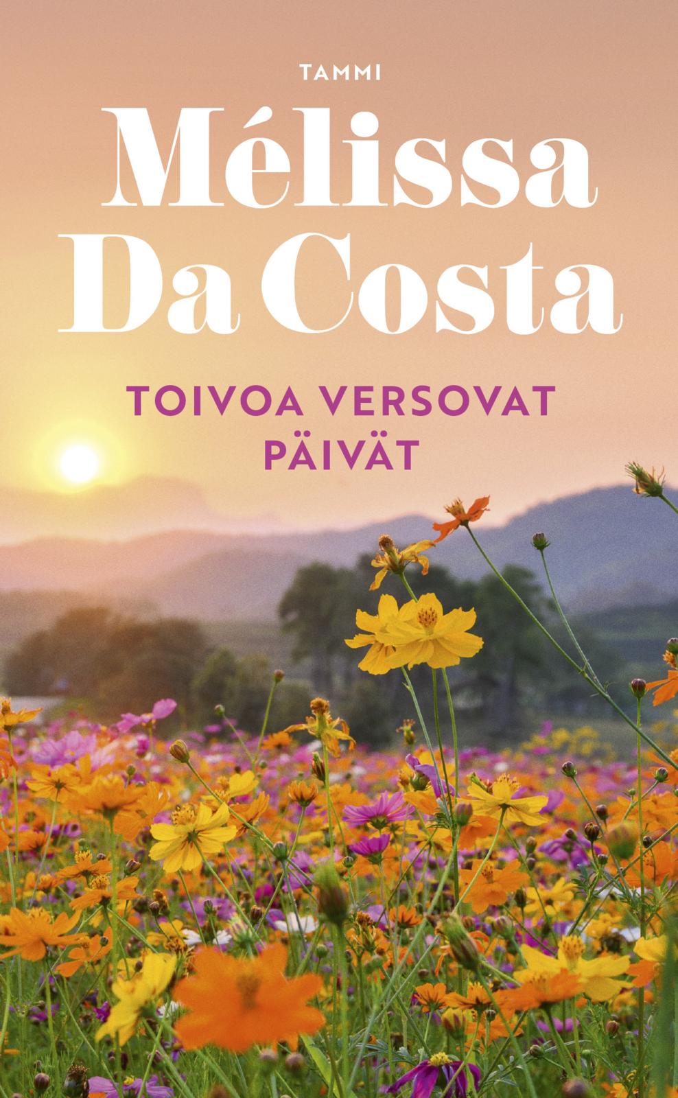 Etukansi. Mélissa Da Costa Toivoa versovat päivät