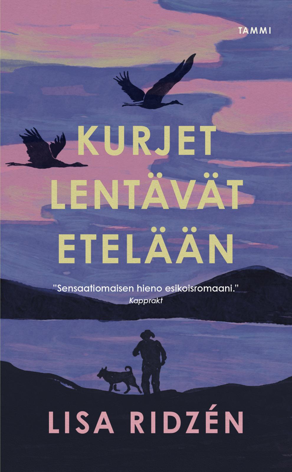 Etukansi. Lisa Ridzén Kurjet lentävät etelään