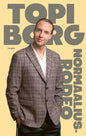 Etukansi. Topi Borg Normaaliusrodeo