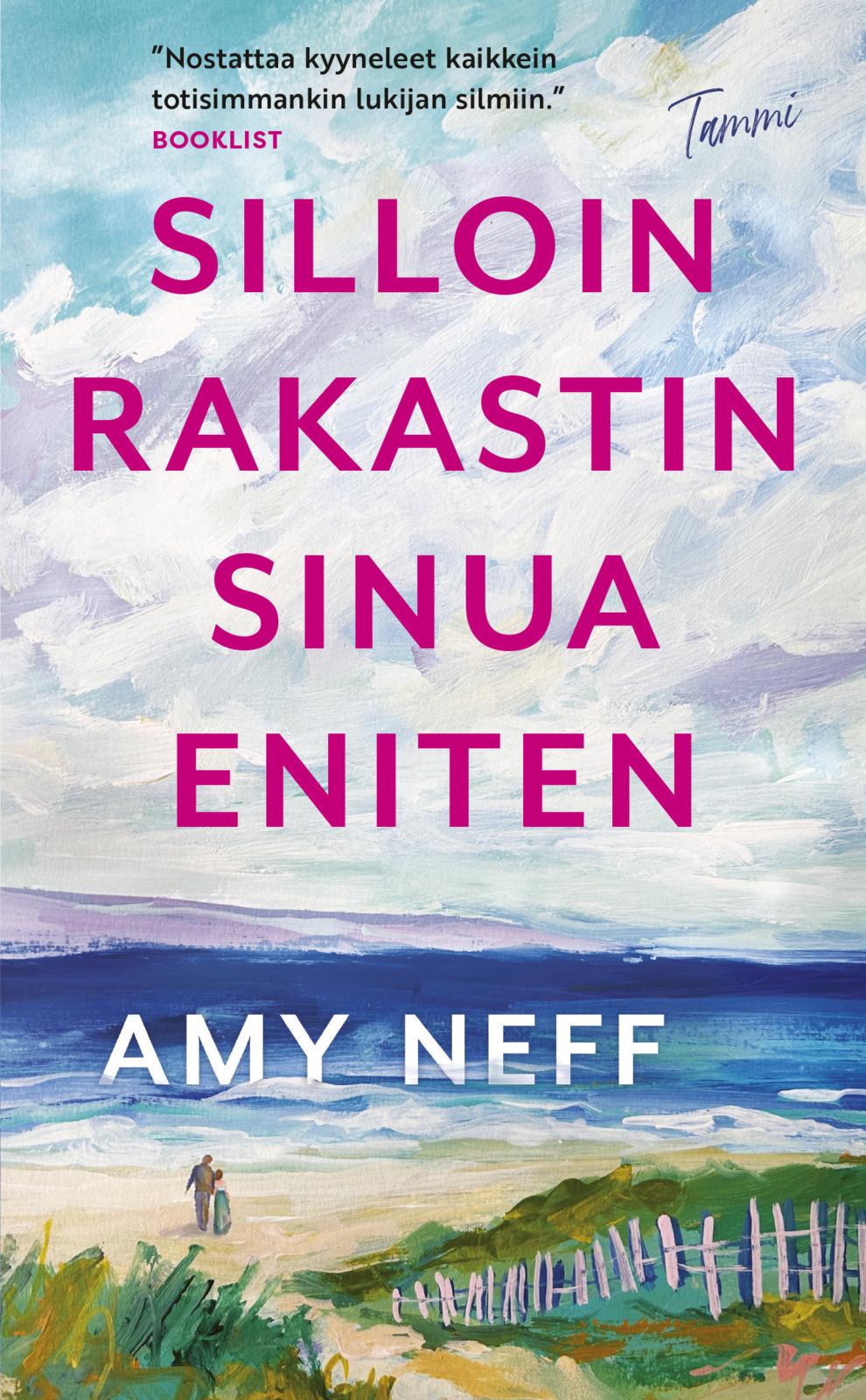 Etukansi. Amy Neff Silloin rakastin sinua eniten