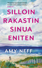 Etukansi. Amy Neff Silloin rakastin sinua eniten