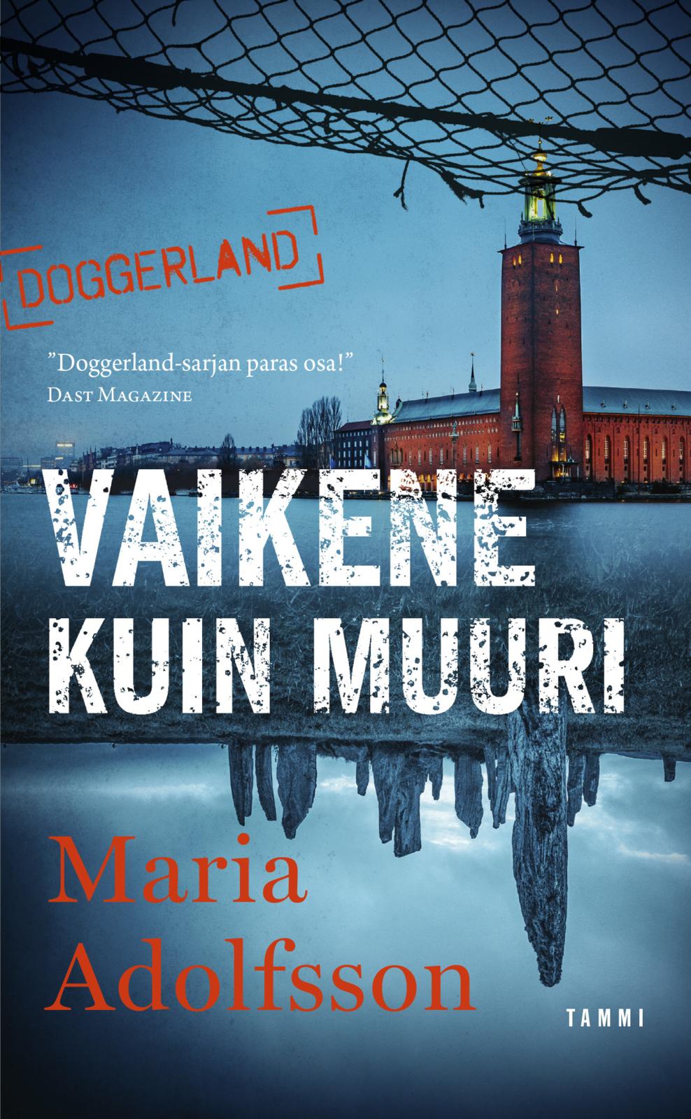 Etukansi. Maria Adolfsson Vaikene kuin muuri