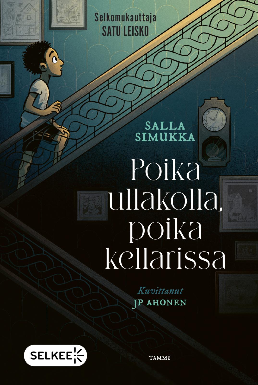 Etukansi. Salla Simukka Poika ullakolla, poika kellarissa (selkokirja)