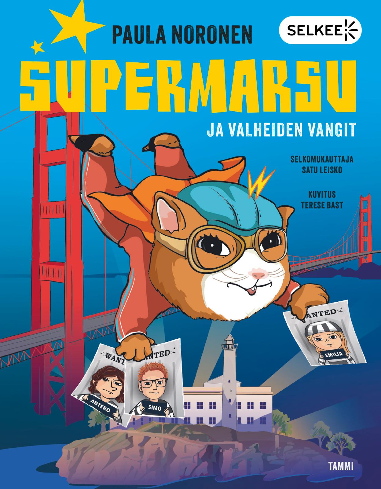 Etukansi. Paula Noronen Supermarsu ja valheiden vangit (selkokirja)