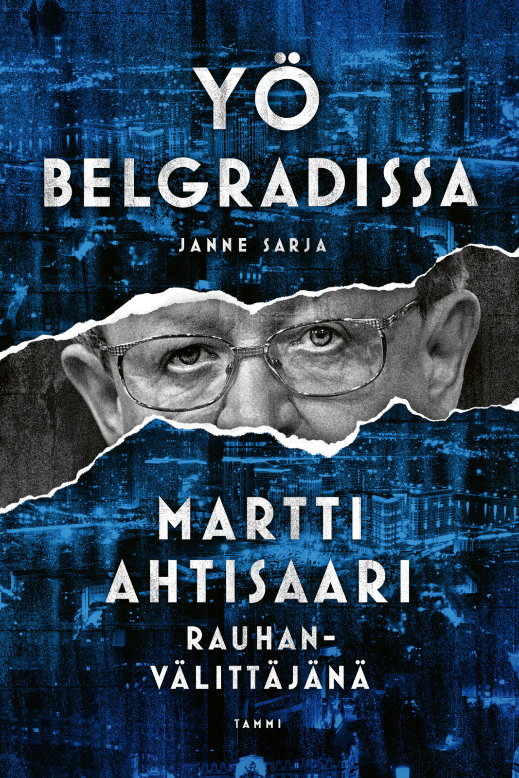 Etukansi. Janne Sarja Yö Belgradissa