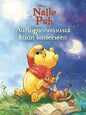 Etukansi. Disney Disney. Nalle Puh. Auringonnoususta kuun loisteeseen