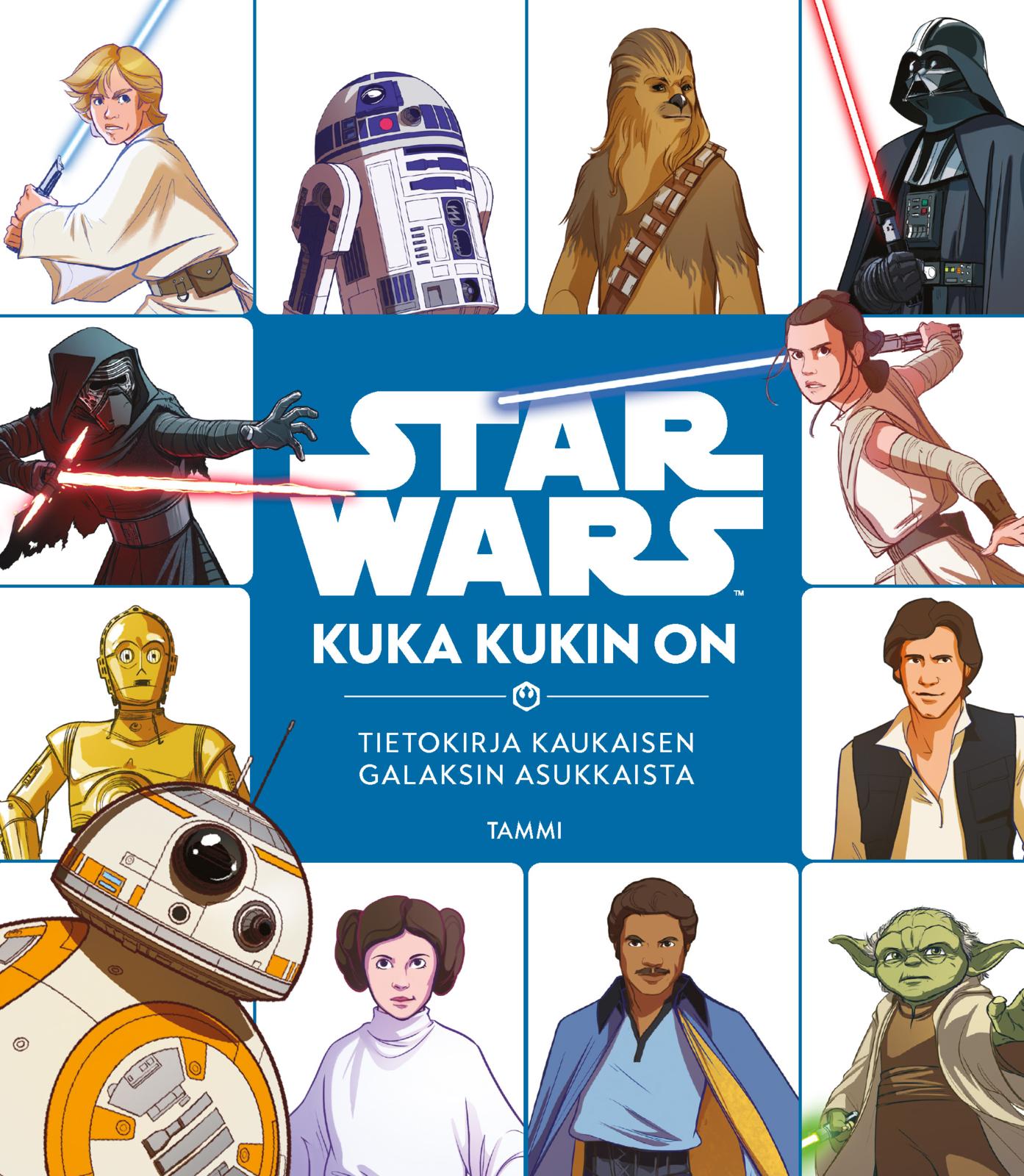 Etukansi. Star Wars Star Wars. Kuka kukin on?