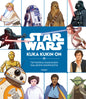 Etukansi. Star Wars Star Wars. Kuka kukin on?
