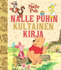 Etukansi. Disney Disney Nalle Puh. Nalle Puhin kultainen kirja. TKK