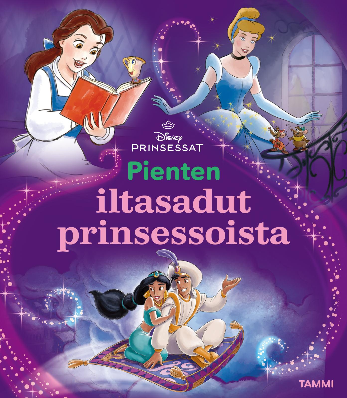 Etukansi. Disney Disney. Prinsessat. Pienten iltasadut prinsessoista