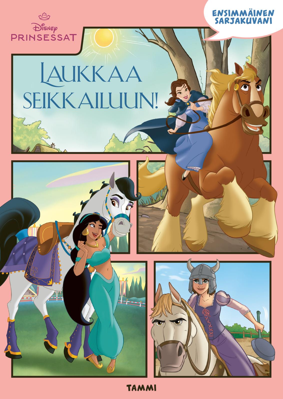 Etukansi. Disney Disney. Prinsessat. Ensimmäinen sarjakuvani. Laukkaa seikkailuun!