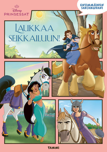 Etukansi. Disney Disney. Prinsessat. Ensimmäinen sarjakuvani. Laukkaa seikkailuun!