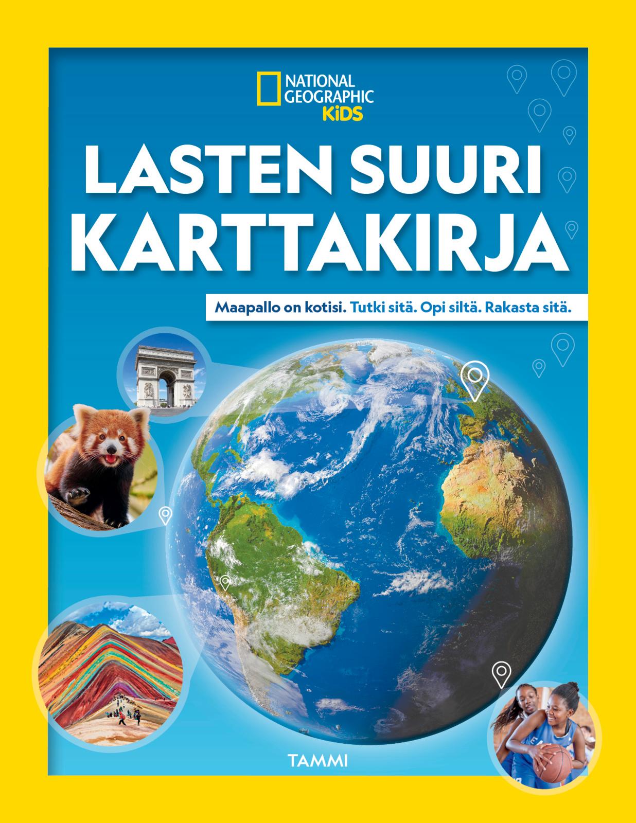 Etukansi. National Geographic National Geographic. Lasten suuri karttakirja
