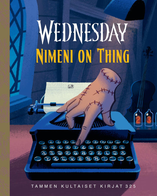Etukansi. Vivien Wu. Wednesday. Nimeni on Thing  TKK 325.