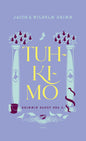 Etukansi. Wilhelm Grimm Grimmin sadut osa 2. Tuhkimo