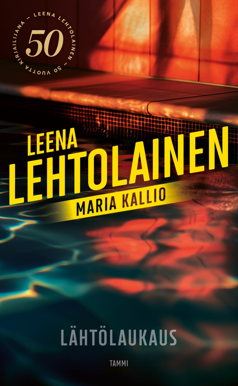 Etukansi. Leena Lehtolainen Lähtölaukaus