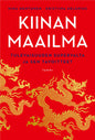 Etukansi. Mika Hentunen Kiinan maailma