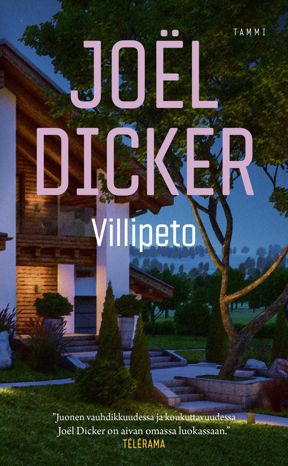 Etukansi. Joël Dicker Villipeto